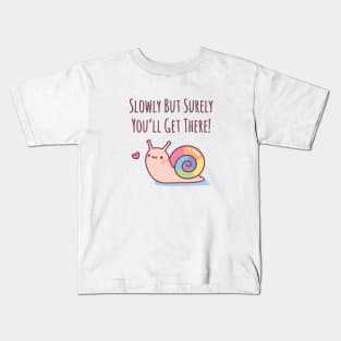 Cute Snail With Rainbow Shell Slowly But Surely Kids T-Shirt